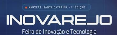 Inovarejo – Feira de Inovação e Tecnologia para o Varejo, 1ª edição, Xanxerê, Santa Catarina